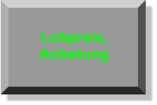 Lobpreis, Anbetung